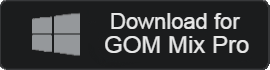 GOMMix ดาวน์โหลด Pro